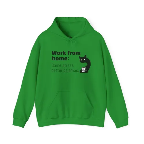 Hoodie — “Work from home: Same stress, better pajamas” Cat Coffee Graphic
